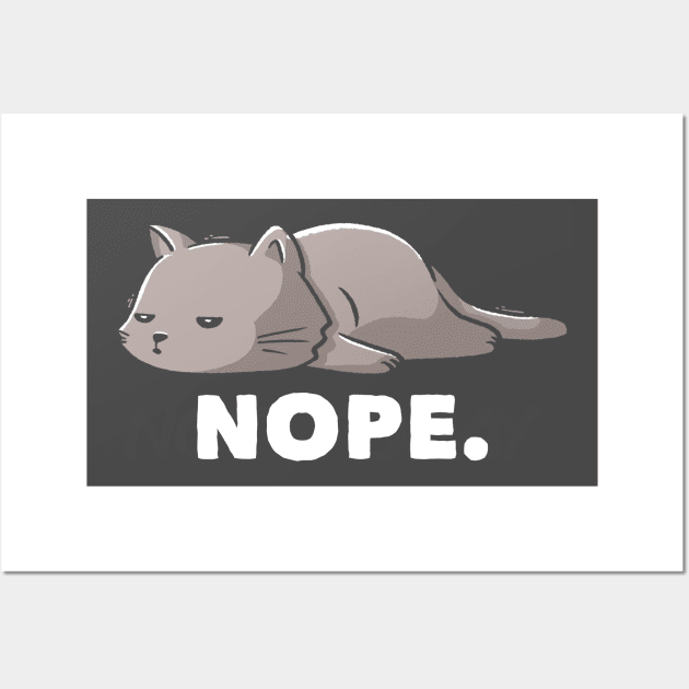 Nope Funny Cute Lazy Cat Gift Wall Art by eduely